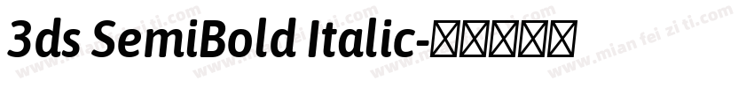 3ds SemiBold Italic字体转换